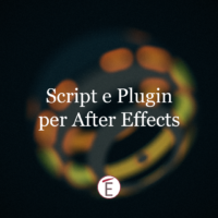 After Effects: script e plug-in indispensabili